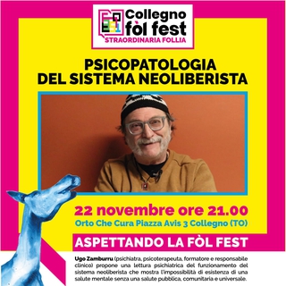 Aspettando Fòl Fest: Psicopatologia del sistema neoliberista