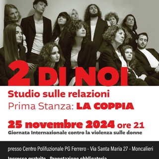 "2 di Noi" a Moncalieri - spettacolo teatrale in occasione della Giornata Internazionale contro la violenza sulle Donne