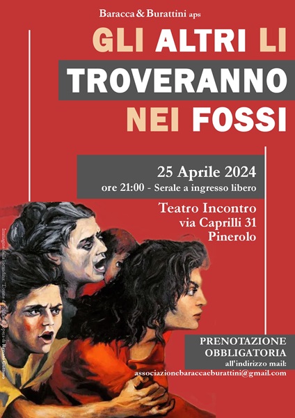 Gli altri li troveranno nei fossi - Pinerolo, 25 Aprile 2024