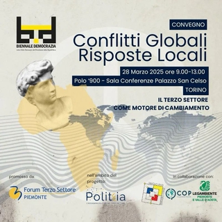Biennale Democrazia: “Conflitti globali, risposte locali” - l'iniziativa del Forum del Terzo Settore