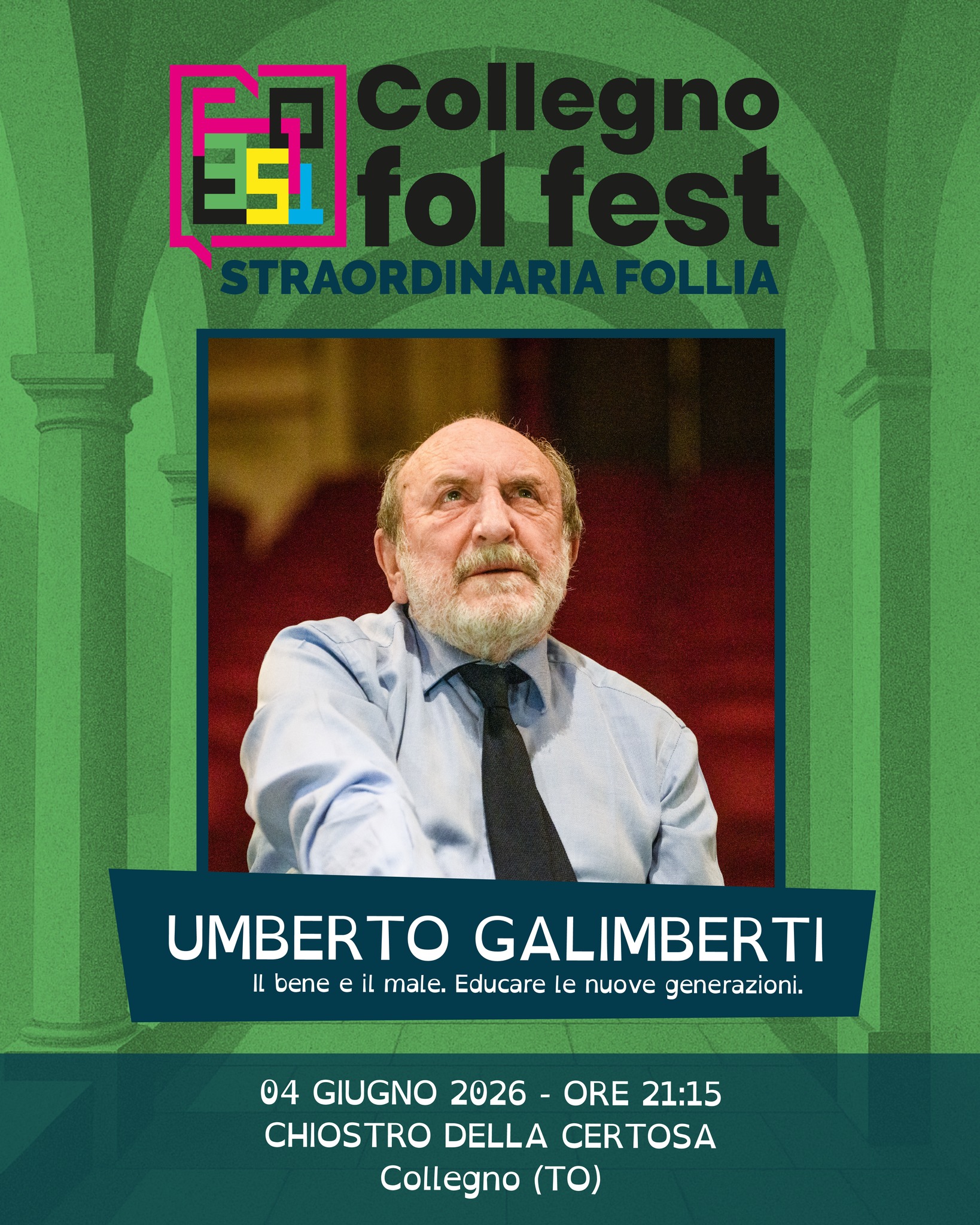 Umberto Galimberti, "Il bene e il male. Educare le nuove generazioni" - Collegno Fol Fest