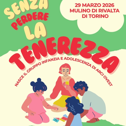 Nasce il Gruppo Infanzia e Adolescenza di Arci Ovest! Rivalta, 29 marzo 2026