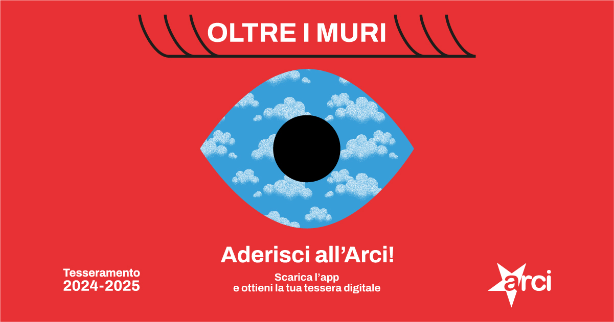 ‘Oltre i muri’: dal primo ottobre parte la campagna dell’Arci per il tesseramento 2024-2025