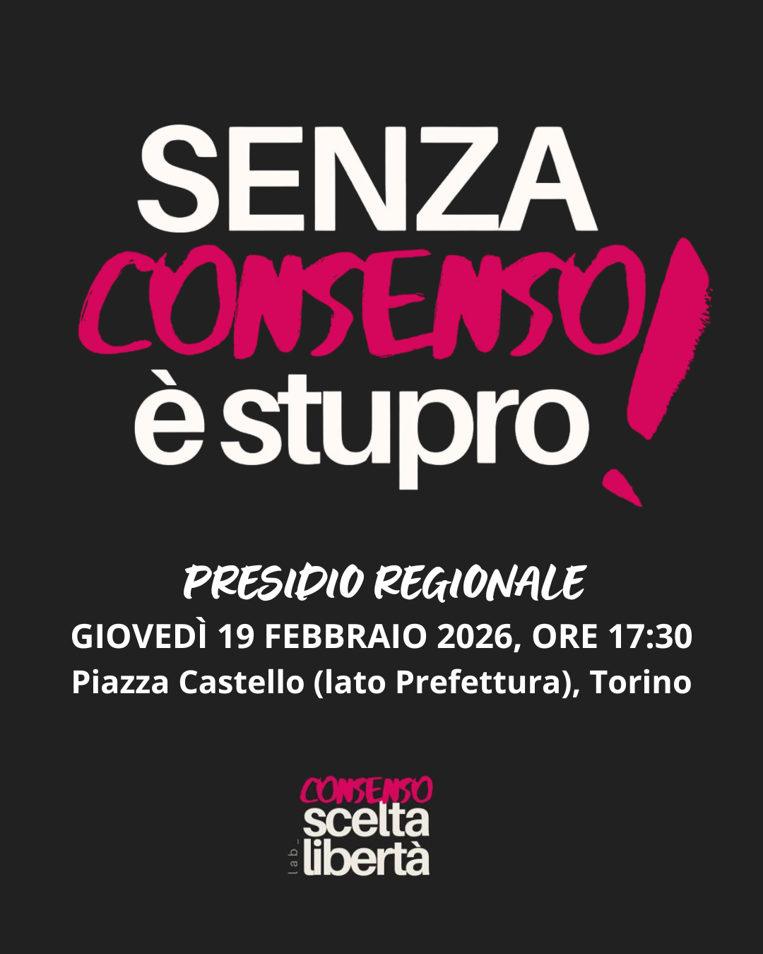 Senza consenso è stupro: giovedì 19 febbraio presidio contro il DDL Bongiorno