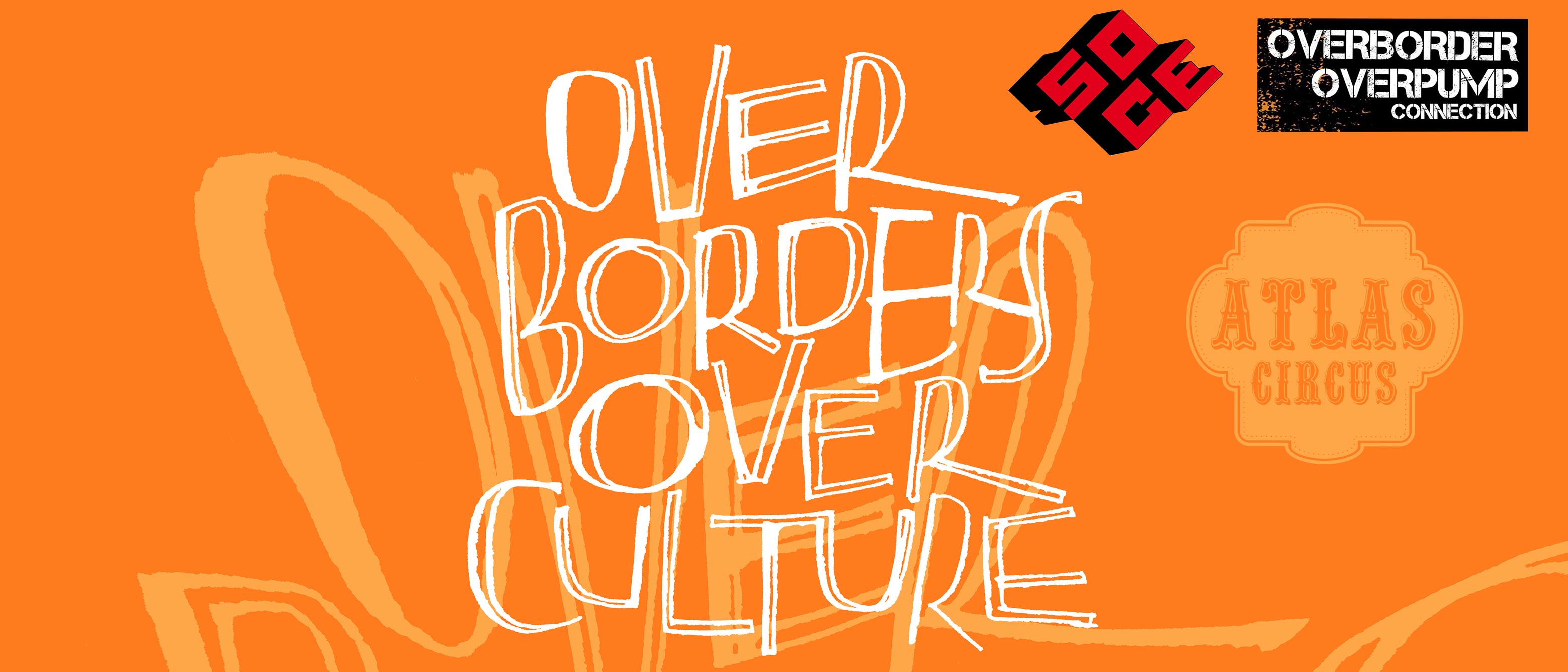 Atlas Circus presenta: Over Borders Over Culture @SOCE