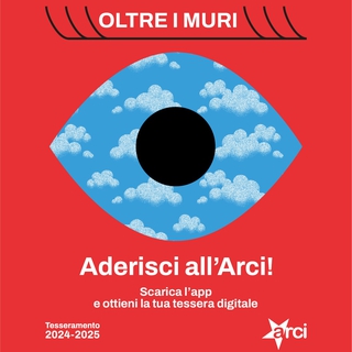 ‘Oltre i muri’: dal primo ottobre parte la campagna dell’Arci per il tesseramento 2024-2025