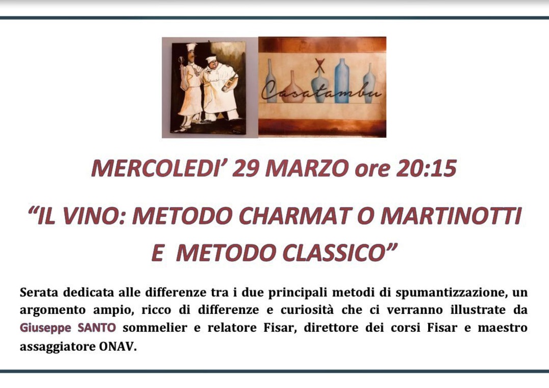 "Il vino: metodo Charmat o Martinotti e metodo Classico" @Casatambu